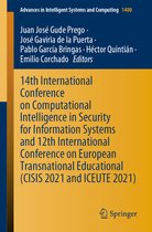 Advances in Intelligent Systems and Computing- 14th International Conference on Computational Intelligence in Security for Information Systems and 12th International Conference on European Transnational Educational (CISIS 2021 and ICEUTE 2021)