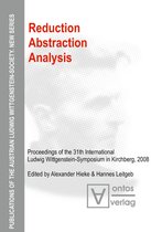 Publications of the Austrian Ludwig Wittgenstein Society – New Series11- Reduction - Abstraction - Analysis