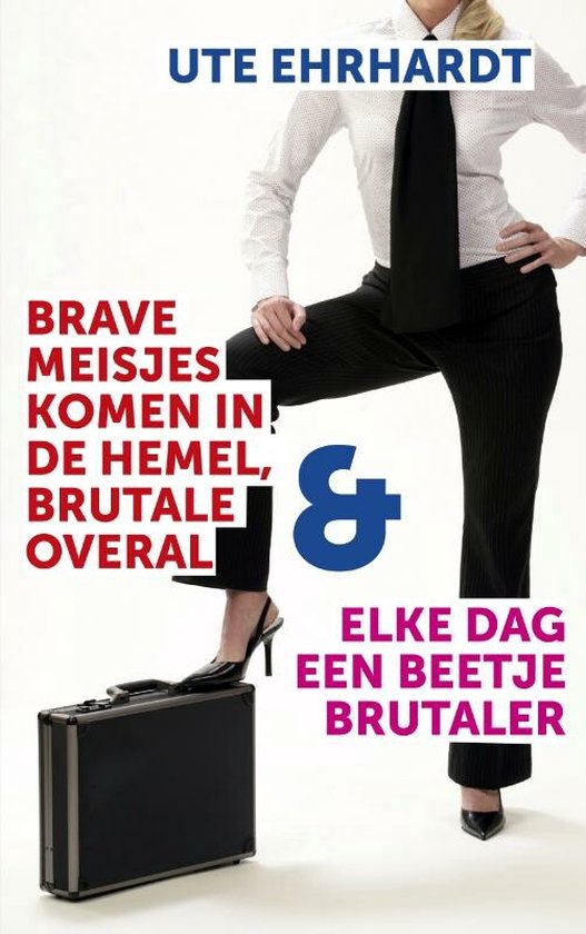 Cover van het boek 'Brave meisjes komen in de hemel, brutale overal & Elke dag een beetje brutaler'