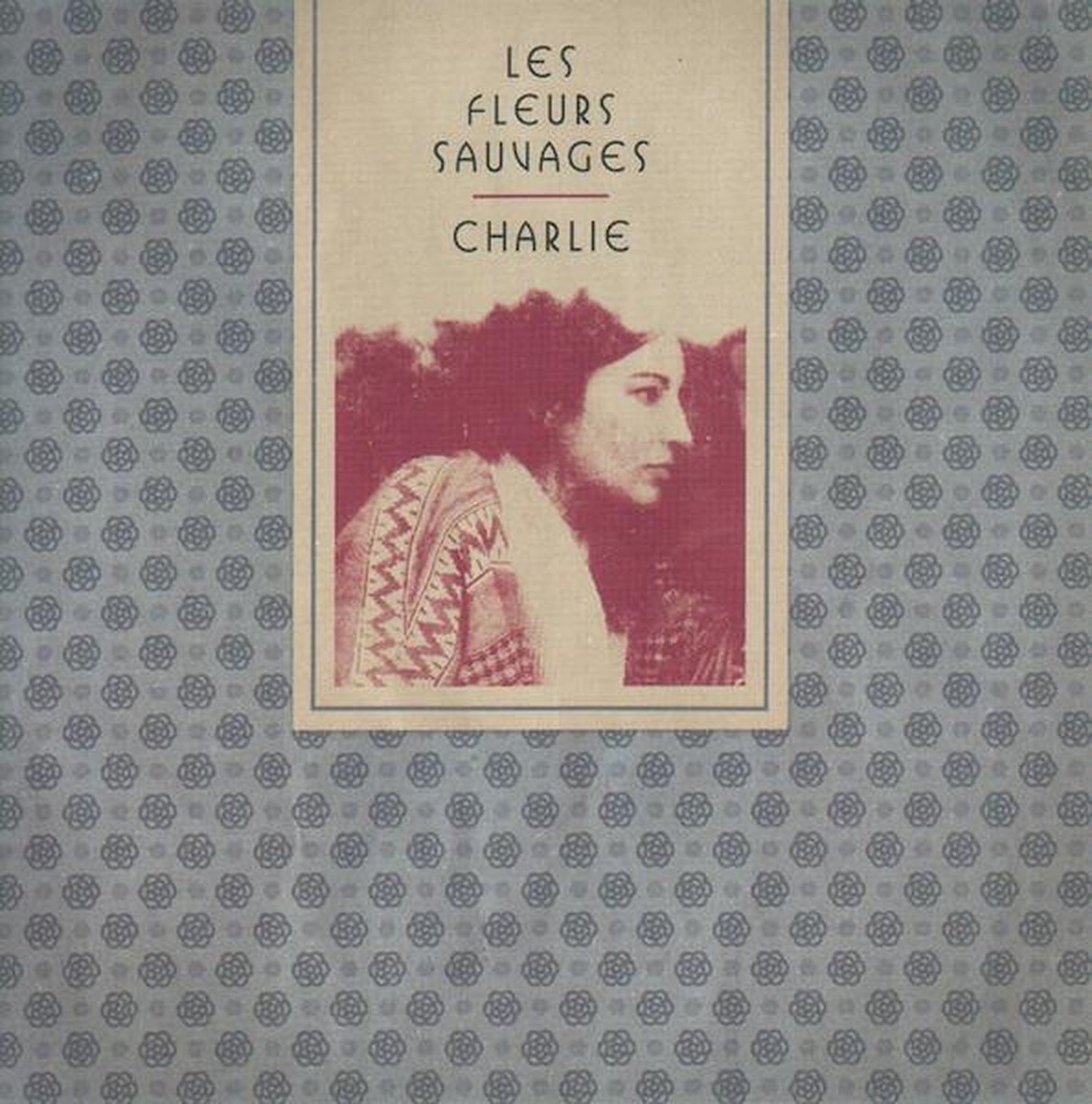 Charlie - Les Fleurs Sauvages