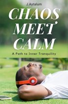 Self Help 10 - Chaos, Meet Calm