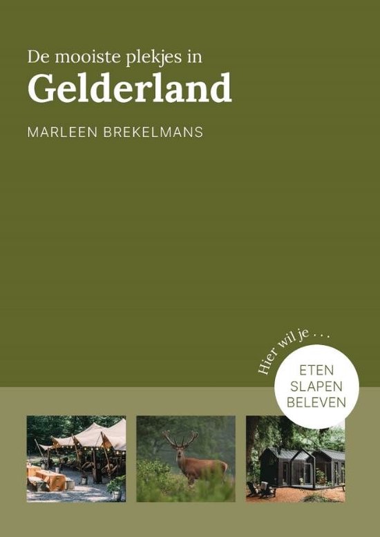 Boek: De mooiste plekjes in Gelderland, geschreven door Marleen Brekelmans