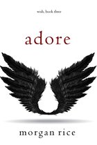 Wish 3 - Adore (Wish, Book Three)