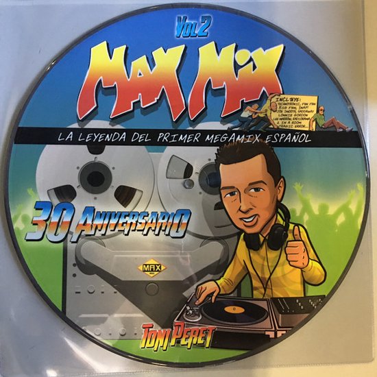 Toni Peret – Max Mix 30 Aniversario Vol.2 (La Leyenda Del Primer Megamix Español) - Max Mix