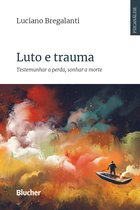 Série Psicanálise Contemporânea - Luto e trauma