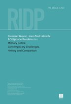 RIDP - Revue Internationale de Droit Pénal 93-2 (2022 - Military Justice. Contemporary Challenges, History and Comparison