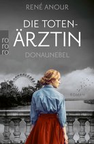 Die Totenärztin-Reihe 3 - Die Totenärztin: Donaunebel