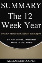 Self-Development Summaries 1 - Summary of The 12 Week Year
