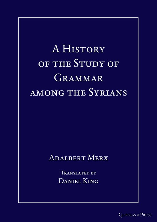 A History of the Study of Grammar among the Syrians - cover