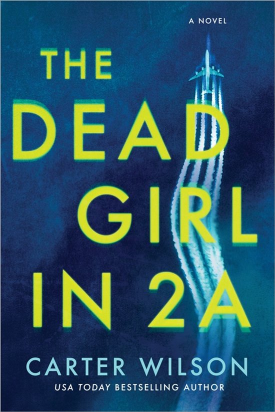 Boekomslag van The Dead Girl in 2A met een vliegtuig dat een spoor trekt over een donkerblauwe achtergrond.