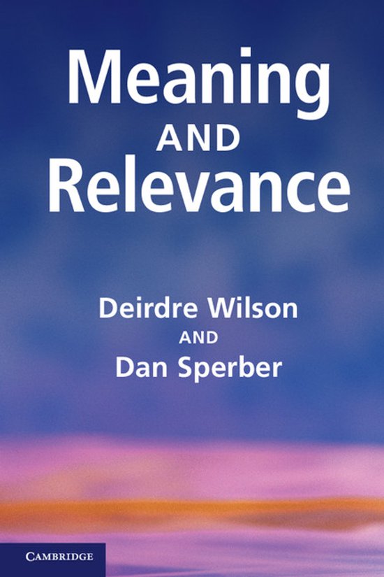 Boek "Meaning and Relevance" door Deirdre Wilson en Dan Sperber, met de Cambridge-logo.