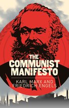 De tekst 'THE COMMUNIST MANIFESTO KARL MARX AND FRIEDRICH ENGELS' staat op een rode cirkel met het portret van Karl Marx. Op de achtergrond staan fabrieken.