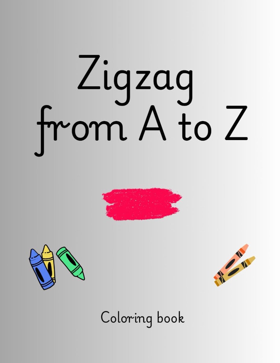 from A to Z: Coloring book for kids ages 2-5