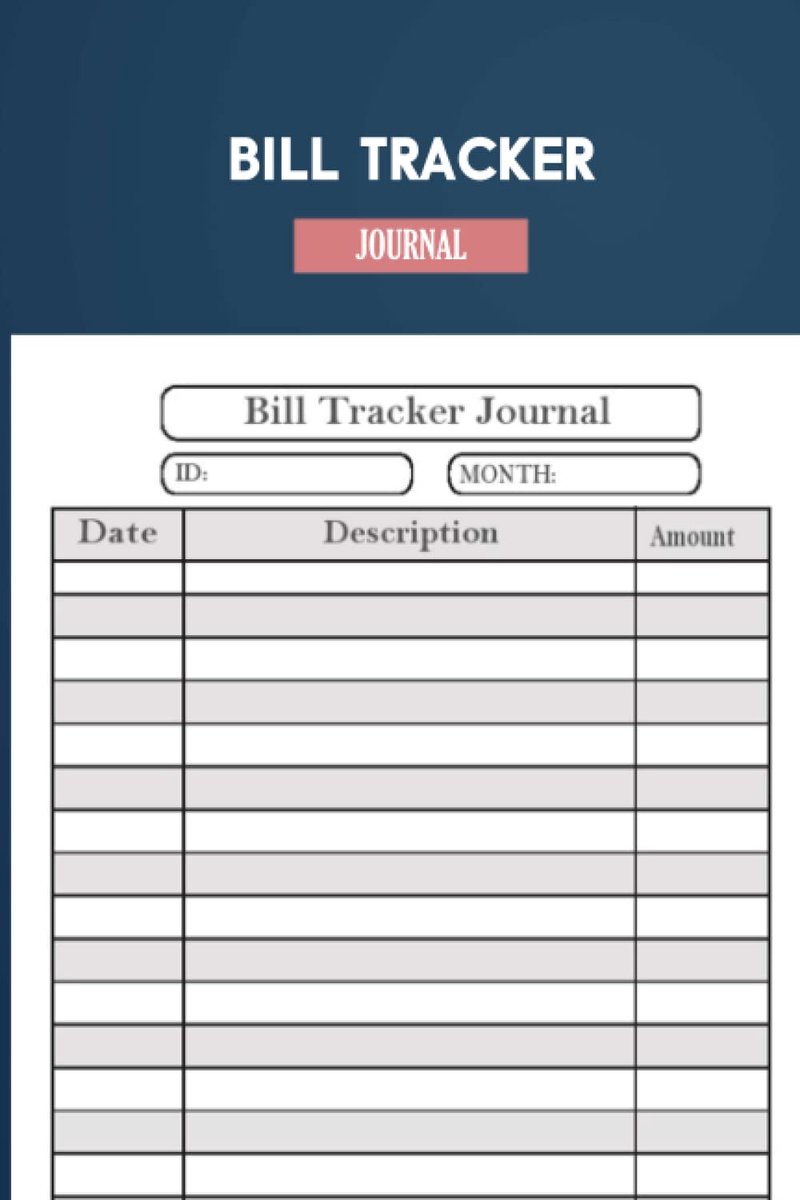 Tracker Journal: Bill Tracker Journal, Monthly Bill Organizer & Payments Checklist Log Book for women and men