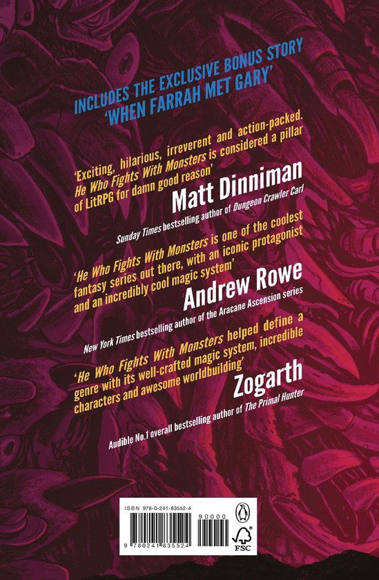 Couverture du livre 'He Who Fights With Monsters'. Contient des citations de Matt Dinniman, Andrew Rowe et Zogarth. Inclut l'histoire bonus 'When Farrah Met Gary'.