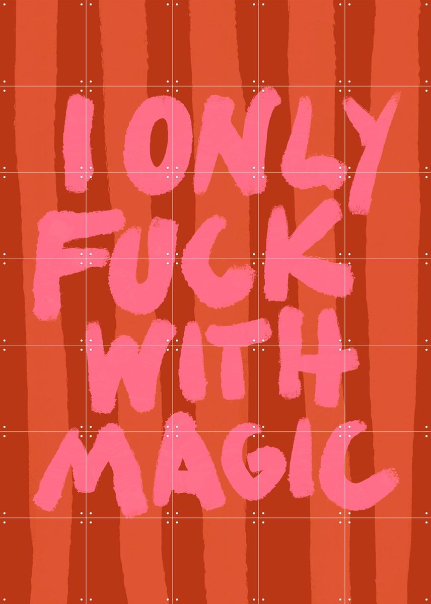 IXXI I Only Fuck With Magic, Raissa Oltmanns - 100 x 140 cm - Gratis ophangtool - Grote wanddecoratie en posters - Speels, Modern, Typografie