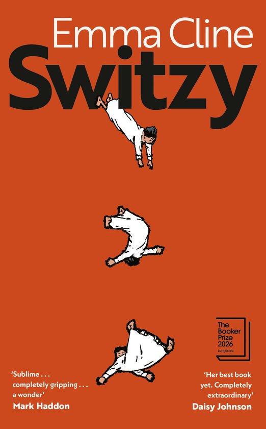 Livre "Switzy" d'Emma Cline avec trois personnages en vêtements blancs sur fond orange. "The Booker Prize 2026 Longlisted".