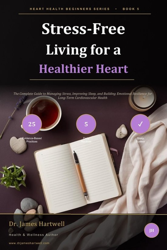 Heart Health Beginners- Stress-Free Living for a Healthier H ... - cover