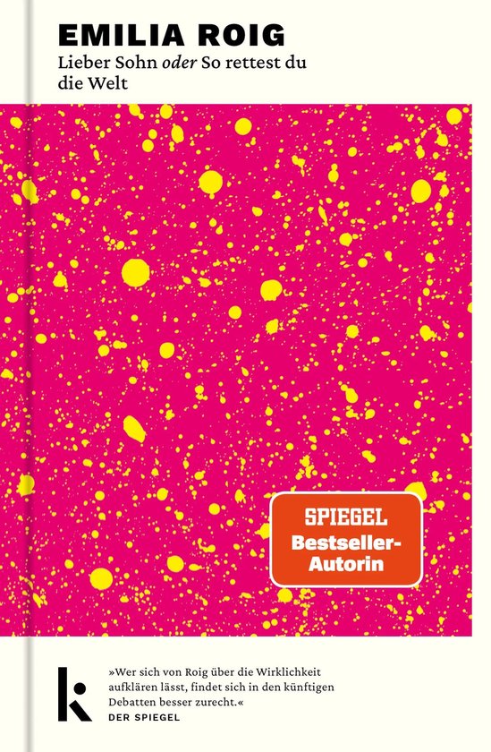 Couverture du livre 'Lieber Sohn oder So rettest du die Welt' par Emilia Roig, avec un fond rose éclaboussé de jaune.