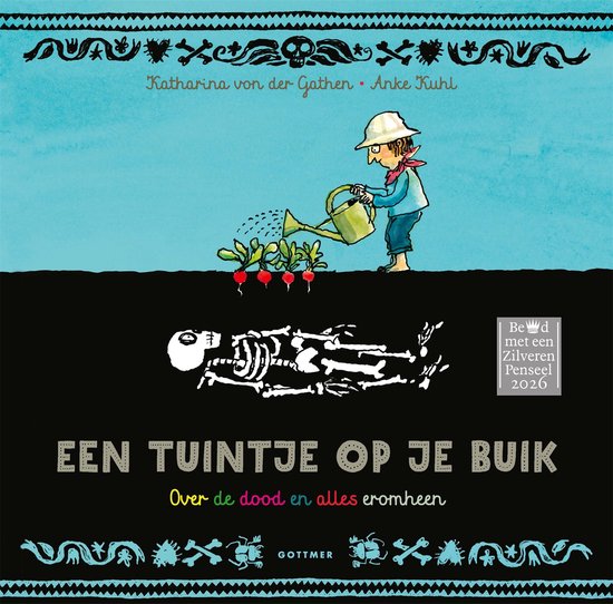 Een jongen met een hoed en schort geeft water aan plantjes. Een skelet ligt onder de tekst 'EEN TUINTJE OP JE BUIK'.