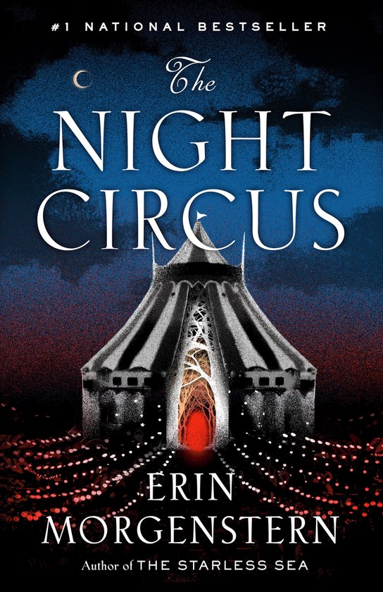 Boekomslag van 'The Night Circus' met een circus tent, lichtjes en een maan. #1 Nationale bestseller.