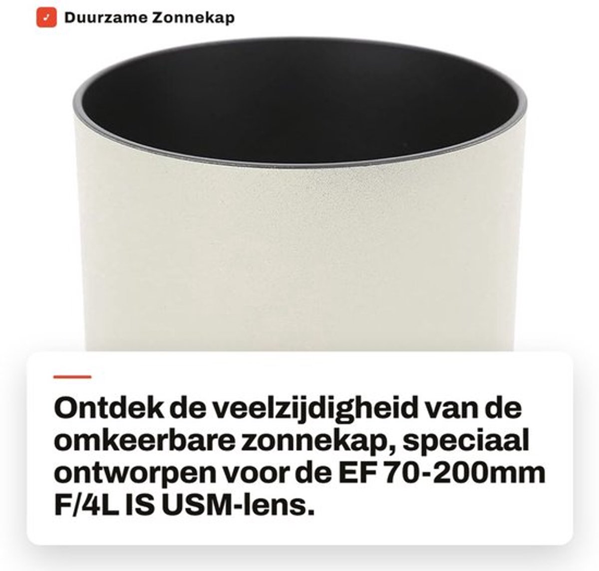 Zonnekap Duurzaam - Omkeerbaar - Voor EF 70-200mm F/4L IS USM - Matte Afwerking - Lichtgewicht 86g - Lenskap