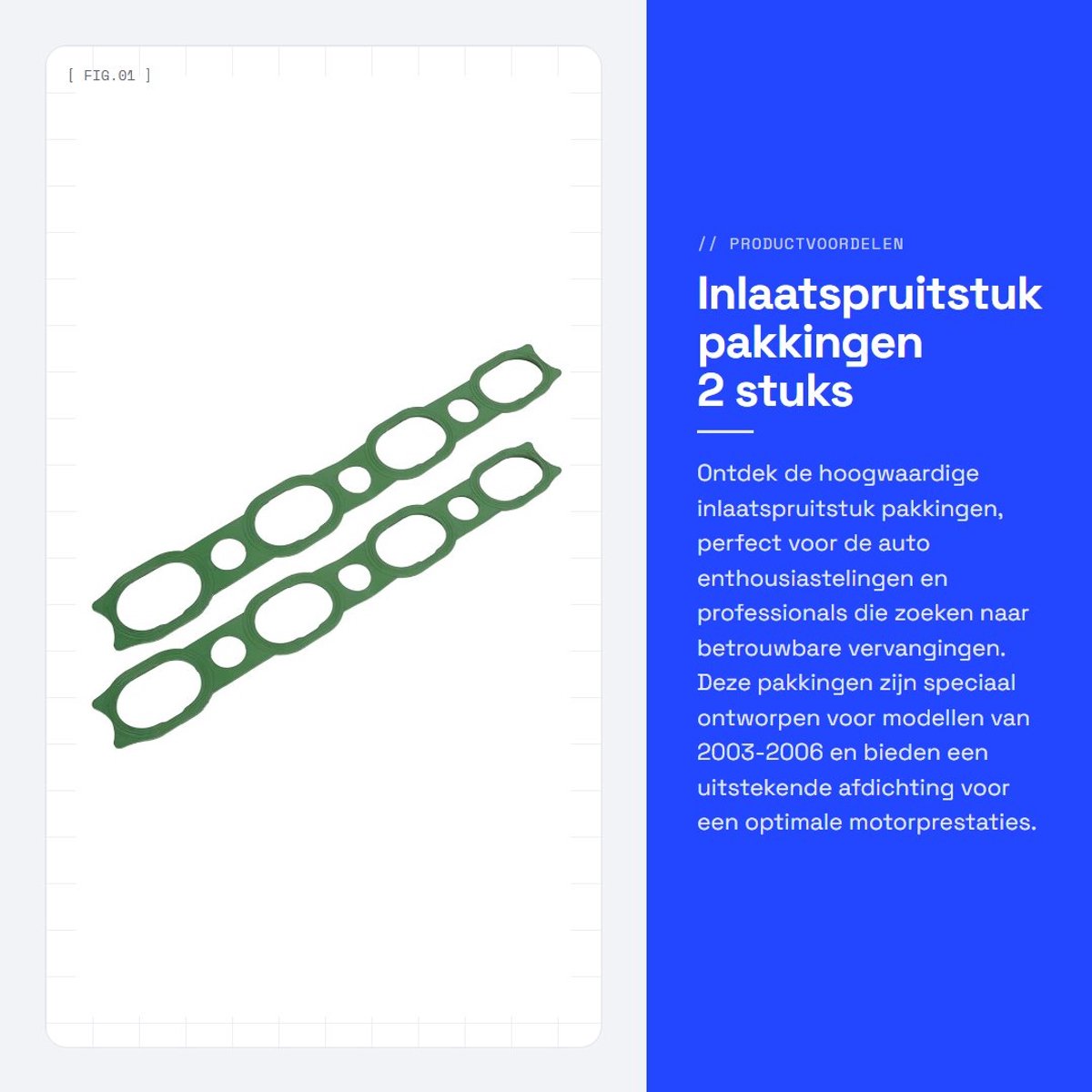 Dailygoods- Inlaatspruitstukpakking 2 Stuks - 94811014501 - Geschikt voor 2003-2006 - Automotive Accessoire - Hoogwaardige Kwaliteit