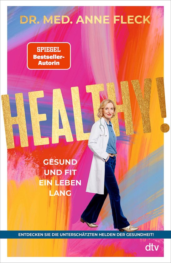 Boekomslag met Dr. Anne Fleck, in witte doktersjas, voor een kleurrijke achtergrond met de titel HEALTHY!