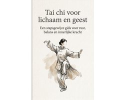 Tai chi voor lichaam en geest