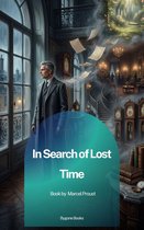 Boekomslag: 'In Search of Lost Time' van Marcel Proust, met een man die uit een raam kijkt naar een weelderige tuin, en diverse klokken in een sierlijke kamer.