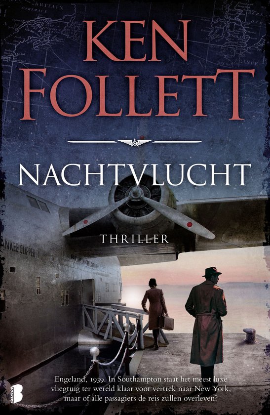 Boekcover van Nachtvlucht, een thriller van Ken Follett. Een luxe vliegtuig, de Yankee Clipper, staat klaar in Southampton. Twee personen kijken ernaar.