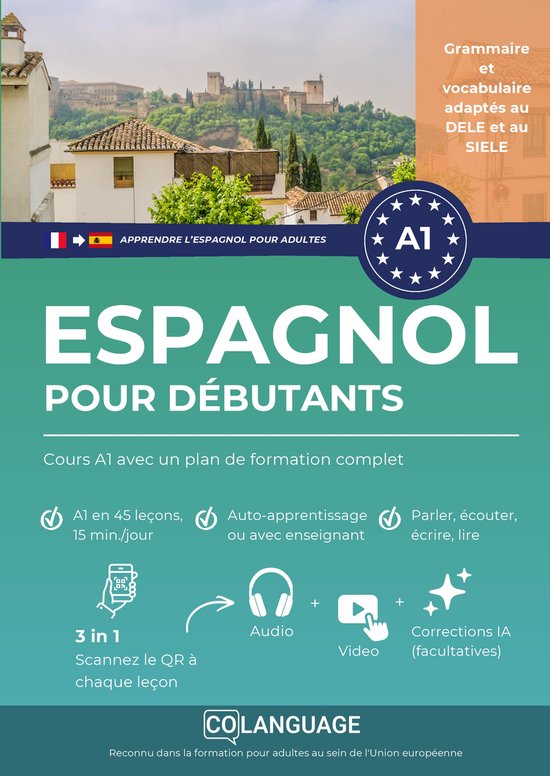 Cours d'espagnol pour débutants A1 avec un plan de formation complet. Apprenez en 45 leçons, 15 min/jour. Inclut audio, vidéo et corrections IA.