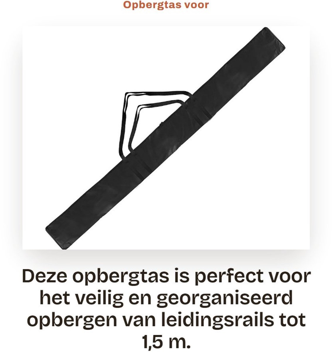 Dailygoods - Opbergtas voor Leidingsrails 1,5 m, Duurzaam en Gevoerd