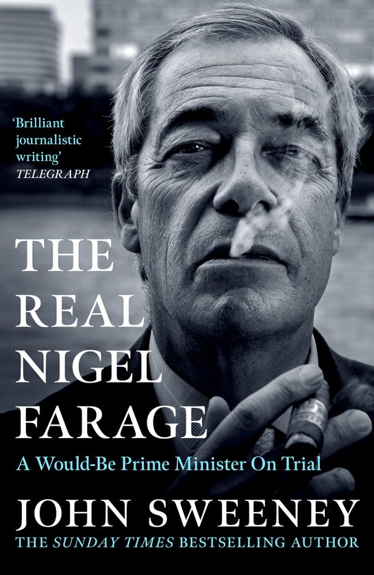 Boekomslag van 'The Real Nigel Farage' met een zwart-witfoto van Nigel Farage die rookt. Titel en auteursnaam in grote letters.