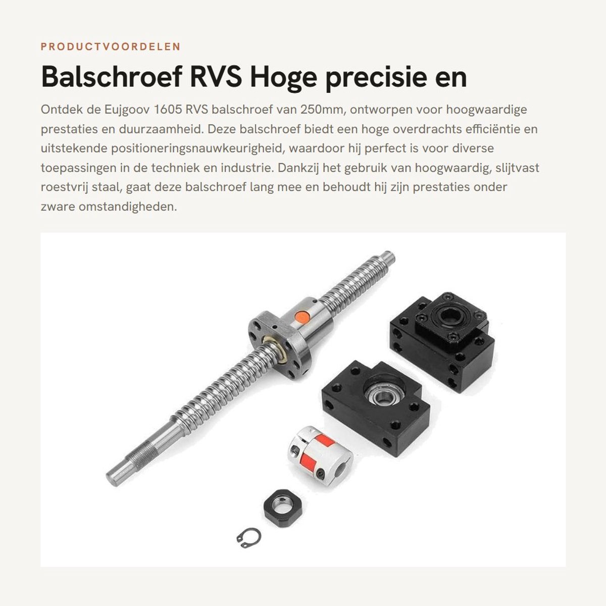 Dailygoods- Ball Screw 1605 - Roestvrij Staal - 250mm - Moer - Ondersteuning BkBf12 - Koppeling 6.35 x 10mm - Hoge Precisie - Schroef