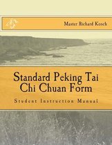 Standard Peking Tai Chi Chuan Form