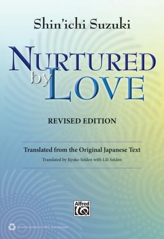 Couverture du livre 'Nurtured by Love' Revised Edition, par Shin'ichi Suzuki.