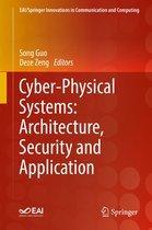 EAI/Springer Innovations in Communication and Computing - Cyber-Physical Systems: Architecture, Security and Application