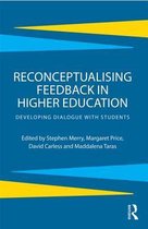 Reconceptualising Feedback Higher Educat