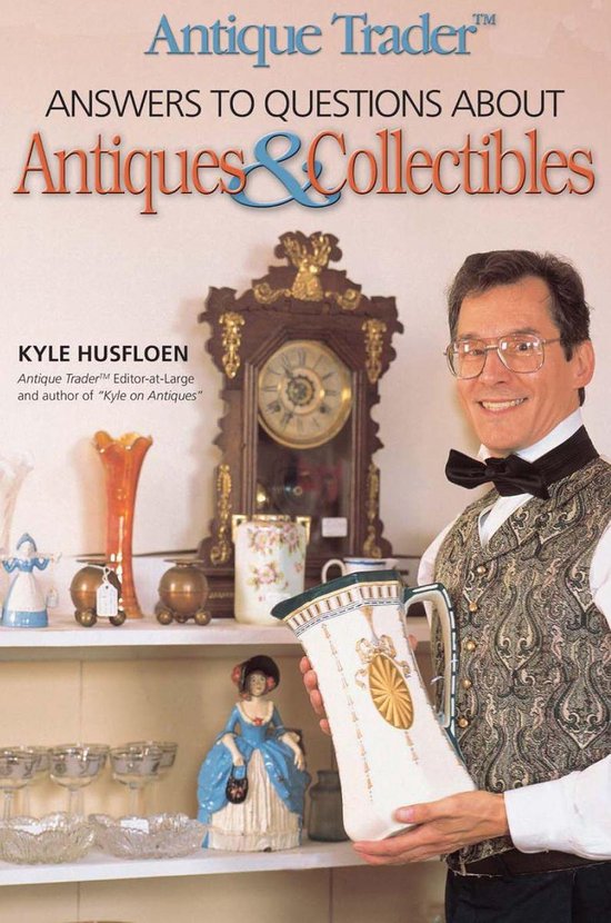 Antique Trader Answers to Questions about Antiques & Collect ... - cover