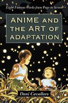 Anime and the Art of Adaptation