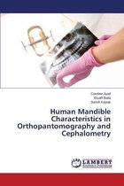 Human Mandible Characteristics in Orthopantomography and Cephalometry