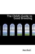 The Child's Guide to Good Breeding