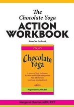 The Chocolate Yoga Action Workbook