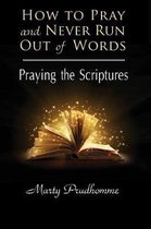 How to Pray and Never Run Out of Words