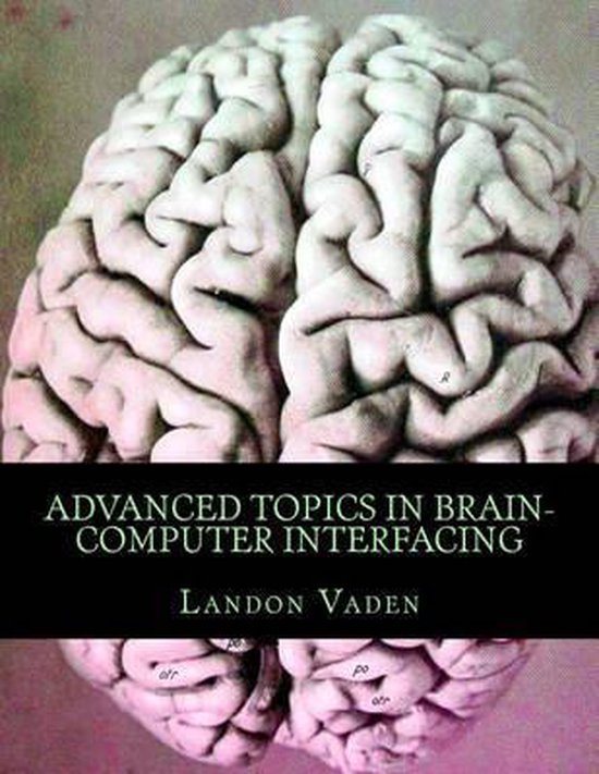 Advanced Topics in Brain-Computer Interfacing - cover