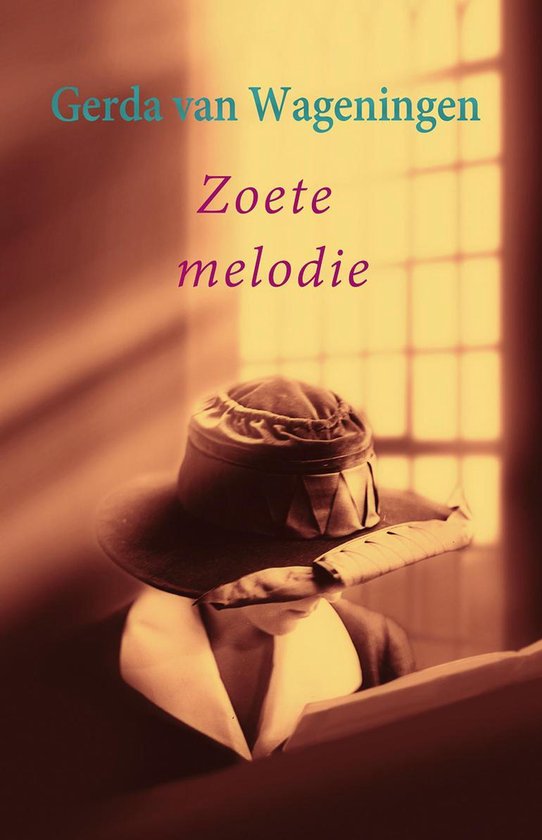 Zoete melodie - Gerda van Wageningen
