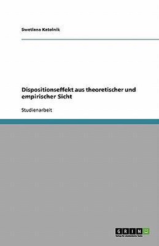 Dispositionseffekt Aus Theoretischer Und Empirischer Sicht, Sabine ...