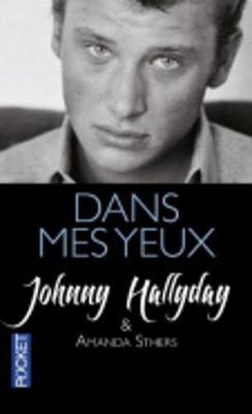 Zwart-wit portret van Johnny Hallyday, met de titel 'Dans mes yeux' en 'Johnny Hallyday & Amanda Stithers' op de kaft.
