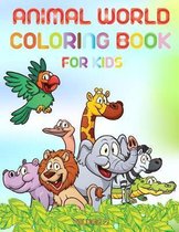 Animal World - Coloring Book for Kids - Volume 2